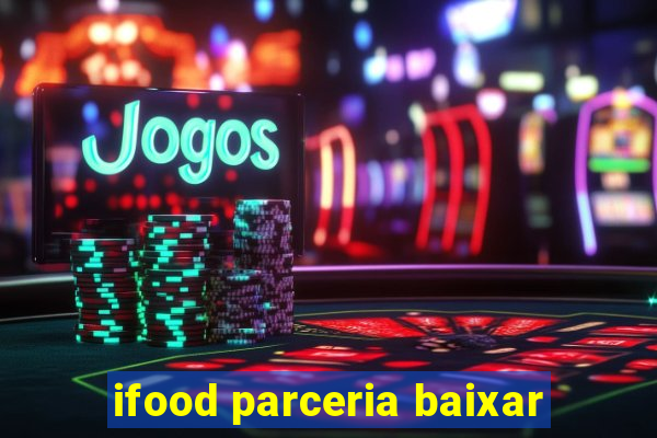 ifood parceria baixar